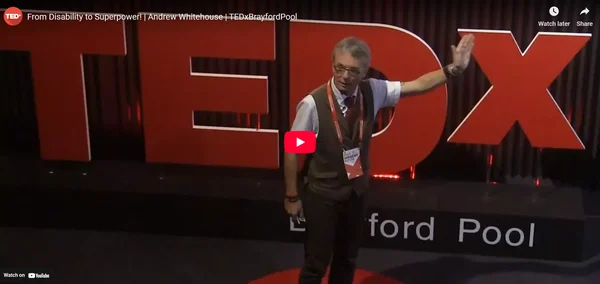 From Disability to Superpower - Andrew Whitehouse TEDx